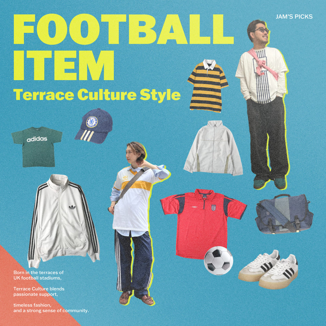 JAM's PICK FOOTBALL ITEM -Terrace Culture Style-
